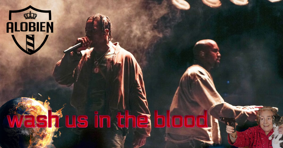 Alobien Song Of the Day "Wash Us In The Blood" 🔥 Kanye Ft. Travis Scott